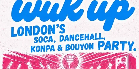 WUK UP | London’s Biggest Caribbean Party | Free Before Midnight