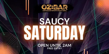 SAUCY Saturday | OZ:BAR
