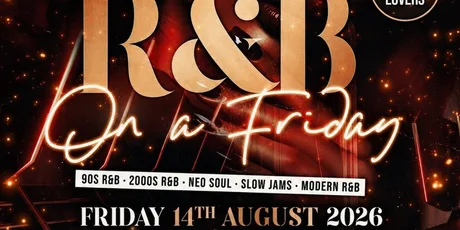 R&B On A Friday - Shoreditch Free RnB Party