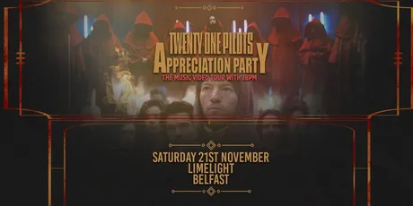 Twenty One Pilots Appreciation Party (Belfast)