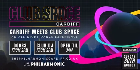Club Space Cardiff / August Bank Holiday Sunday