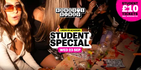 BONGOS BINGO Student Special - This Wednesday at O2 Academy