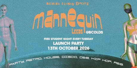 MANNEQUIN TEUSDAYS - THE LAUNCH PARTY π₯