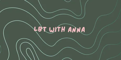 LBT with Anna