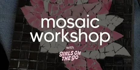 GOTG Mosaic Workshop