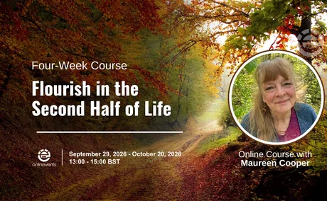 Flourishing in the Second Half of Life - Maureen Cooper