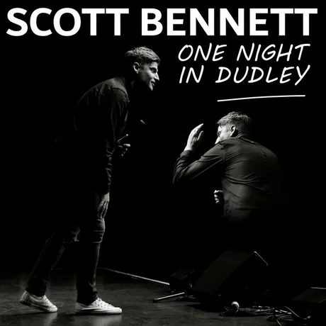 Scott Bennett: Stuff – Plus Special Guests