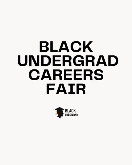 BLACK UNDERGRAD: AUTUMN CAREERS FAIR