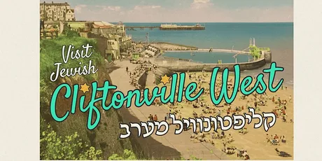 The Jewish History of Cliftonville West Evening Walking Tour