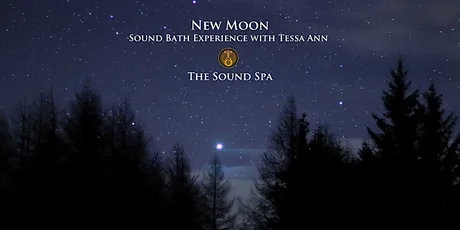 New Moon Sound Experience @ The Sound Spa