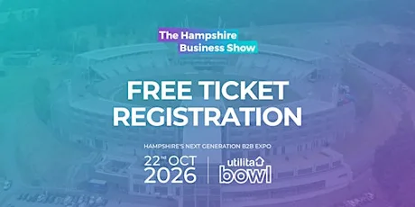 The Hampshire Business Show 2026 | The South Coast's Largest B2B Expo