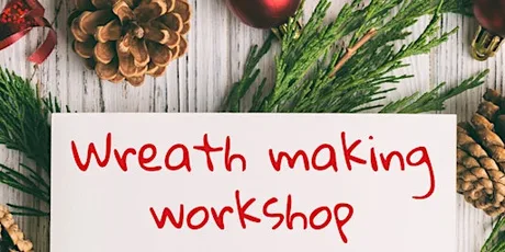 Christmas wreath making workshop