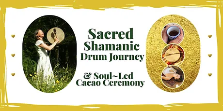Shamanic Drum Journey & Cacao Ceremony