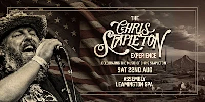 THE CHRIS STAPLETON EXPERIENCE