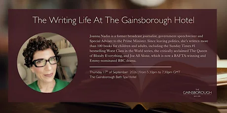 The Writing Life at The Gainsborough Hotel with Joanna Nadin
