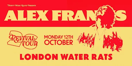 Alex Francis | Revival Tour: LONDON
