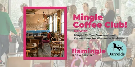 Winter Mingle Coffee Club ☕ Norwich | Fab Networking for Women in Business