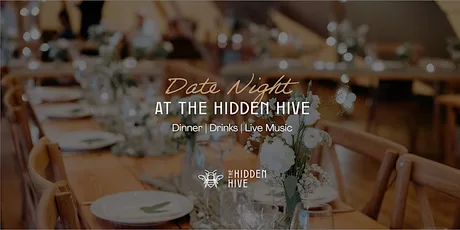 Date Night at The Hidden Hive