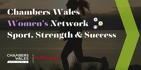 Chambers Wales SESWM Women's Network: Sport, Strength and Success