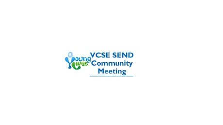 Young Lives VCSE SEND Community Meeting