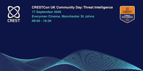 CRESTCon UK Community Event: Threat Intelligence