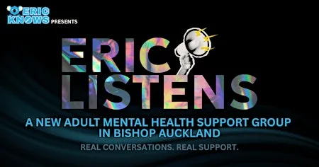 ERIC LISTENS - Adult Mental Health Support Group