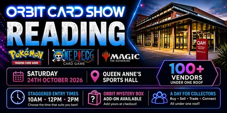 Orbit Card Show @ Queen Anne's Sports Hall - Reading