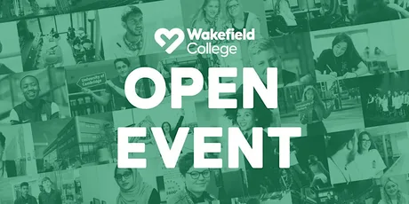 Open Event | Wakefield College | 21st November