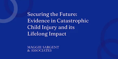 Evidence in Catastrophic Child Injury and its Lifelong Impact