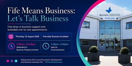 Fife Means Business: Let's Talk Business Kirkcaldy