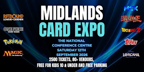 Midlands Card Expo #3 - Saturday 12th September 2026!