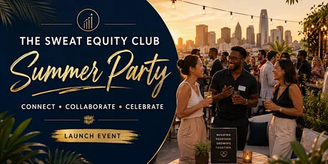 The Sweat Equity Club Summer Social