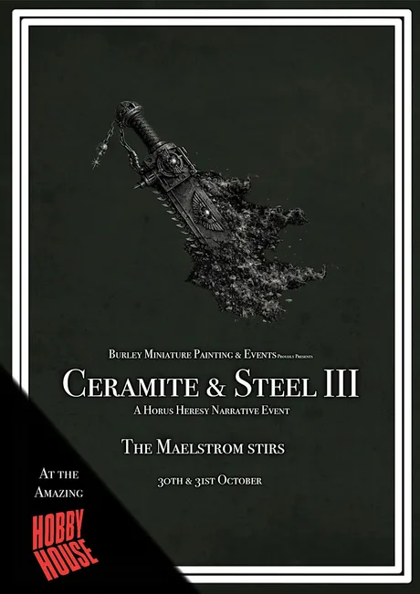 Ceramite & Steel Part III - A Premium Horus Heresy Narrative Event