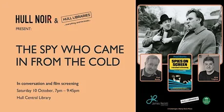 Hull Noir & Hull Libraries present: The Spy Who Came in From the Cold
