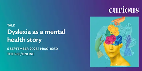 Dyslexia as a mental health story | In-person