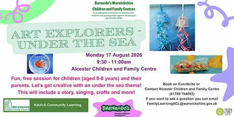 Art Explorers - Under the Sea (0-8 years) at Alcester C&FC