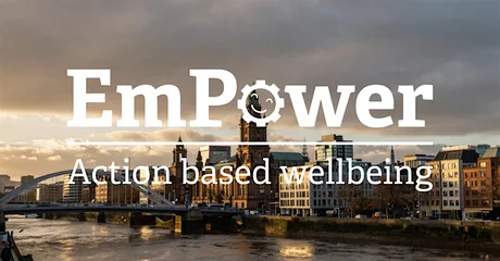 EmPower Great Wellbeing: a 2 Day Seminar and 12 Week Guided Programme