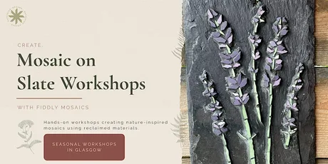 Mosaic on Slate Workshop – Wildflowers & Summer Botanicals