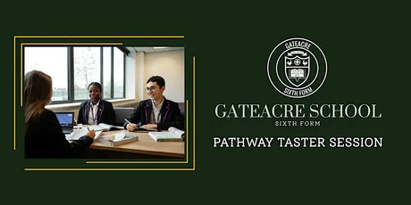 Gateacre Sixth Form Pathway Taster Session