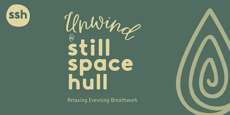 Unwind @ Still Space Hull
