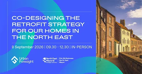 Co-Designing the Retrofit Strategy for Our Homes in the North East - Part 2