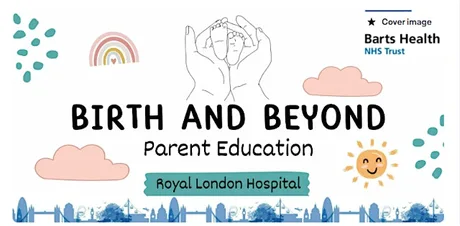 4 week face to face course for those birthing at the Royal London Hospital