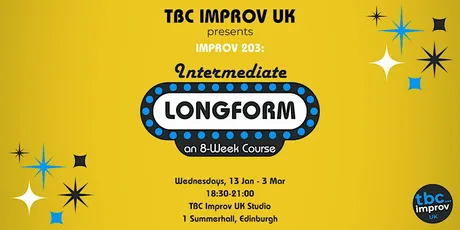 Intermediate Longform Improv Course (203) w/ TBC Improv UK - Winter '27