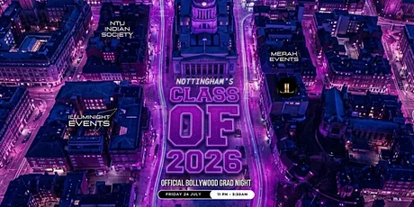 CLASS OF 2026: NOTTINGHAM'S OFFICIAL BOLLYWOOD GRAD NIGHT