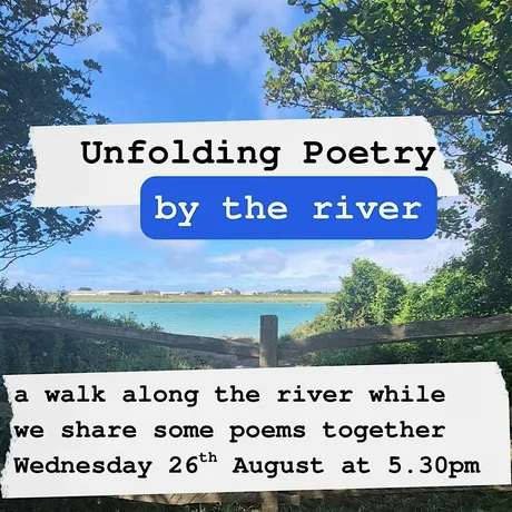 Unfolding Poetry along the river