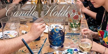 Sip & Paint: Candle Holders