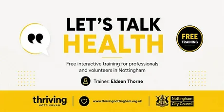 Let's Talk Health - Thriving Nottingham