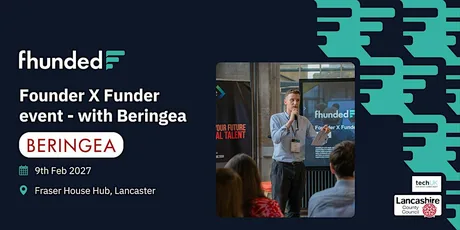 2027 Fhunded - Founder X Funder event in collaboration with Beringea.