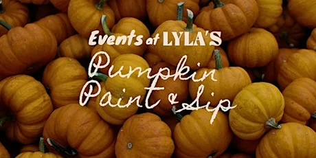 Lyla's Pumpkin Paint & Sip