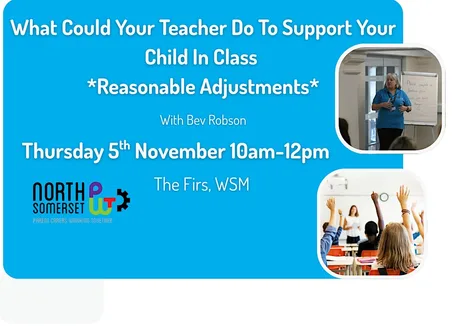 How to support your child in school. *Reasonable adjustments*
